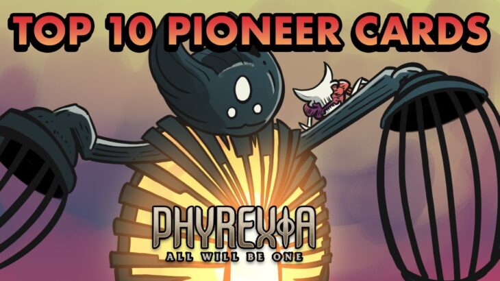 Phyrexia: All Will Be One: Top 10 Pioneer & Explorer Cards | Magic: the Gathering (MTG)